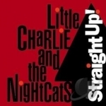 Straight Up! by Little Charlie &amp; The Nightcats