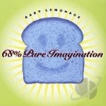 68% Pure Imagination by Baby Lemonade