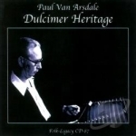 Dulcimer Heritage by Paul Van Arsdale