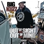 Out of Sight out of Mind by Big Kuzz