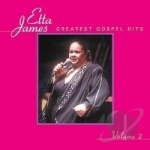 Greatest Gospel Hits, Vol. 2 by Etta James