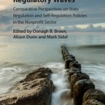 Regulatory Waves: Comparative Perspectives on State Regulation and Self-Regulation Policies in the Nonprofit Sector