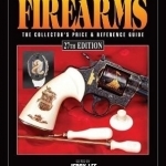 2017 Standard Catalog of Firearms: The Collector&#039;s Price &amp; Reference Guide