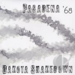 Pasadena &#039;68 and Dakota Shakedown Split by Dakota Shakedown / Pasadena &#039;68