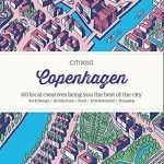 Citix60 Copenhagen: 60 Creatives Show You the Best of the City