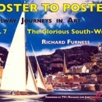 Railway Journeys in Art: The Glorious South-West: Volume 7
