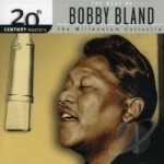 The Millennium Collection: The Best of Bobby &quot;Blue&quot; Bland by 20th Century Masters