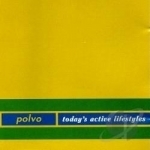 Today&#039;s Active Lifestyles by Polvo