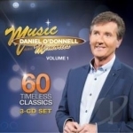 Music and Memories, Vol. 1: 60 Timeless Classics by Daniel O&#039;Donnell