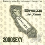 2000 Sexy by Breeze&#039;Al-Kada