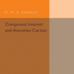 Compound Interest and Annuities-Certain