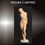 Fundamentals of Figure Carving