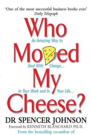 Who Moved My Cheese