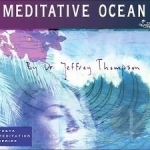 Meditative Ocean by Jeffrey D Thompson