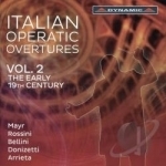 Italian Operatic Overtures, Vol. 2: The Early 19th Century by Bellini / Luisi / Orchestra Sinfonica Di / Rossini