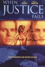 When Justice Fails (1998)