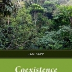 Coexistence: The Ecology and Evolution of Tropical Biodiversity