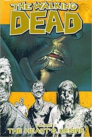 The Walking Dead Volume 4: The Heart's Desire