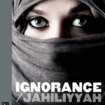 Ignorance/Jahiliyyah