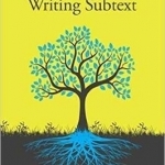 Writing Subtext: What Lies Beneath