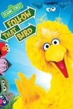 Sesame Street Presents: Follow That Bird (1985)