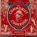 The Communist Cookbook: A Novel