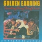 Something Heavy Going Down by Golden Earring
