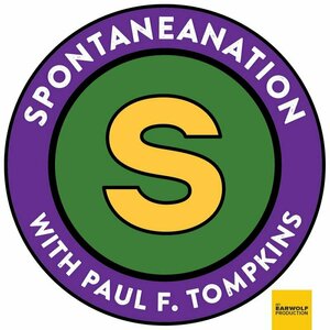 SPONTANEANATION with Paul F. Tompkins