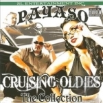 Cruising Oldies: The Collection by Payaso