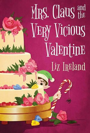 Mrs. Claus and the Very Vicious Valentine