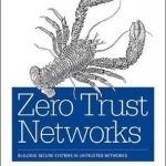 Zero Trust Networks