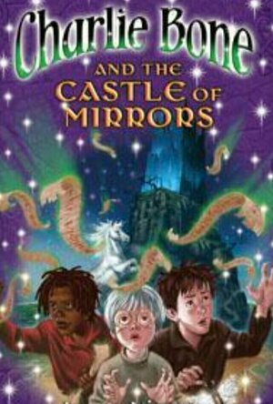 Charlie Bone and the Castle of Mirrors