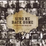 Sing Me Back Home by The New Orleans Social Club