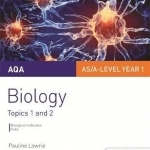 AQA AS/A Level Year 1 Biology Student Guide: Topics 1 and 2: 1