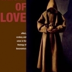 The Weight of Love: Affect, Ecstasy, and Union in the Theology of Bonaventure
