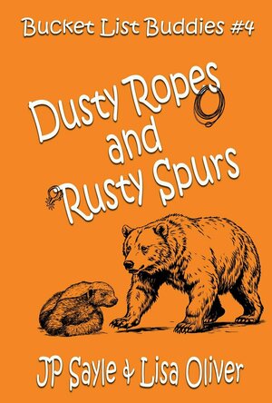 Dusty Ropes and Rusty Spurs (Bucket List Buddies #4)