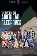 The Myth Of The American Sleepover (2011)