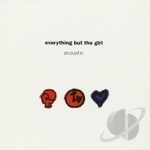 Acoustic by Everything But The Girl
