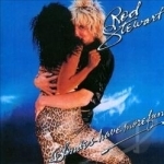 Blondes Have More Fun by Rod Stewart