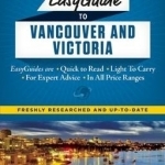 Frommer's Easyguide to Vancouver and Victoria