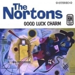 Good Luck Charm by The Nortons
