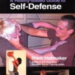 No Second Chance: A Reality-Based Guide to Self-Defense