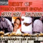 Best of Frisco Street Show: Messy Marv and San Quinn by Messy Marv / San Quinn