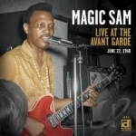Live at the Avant Garde by Magic Sam