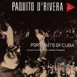 Portraits of Cuba by Paquito D&#039;Rivera