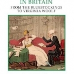 Women as Public Moralists in Britain - From the Bluestockings to Virginia Woolf: Volume 95