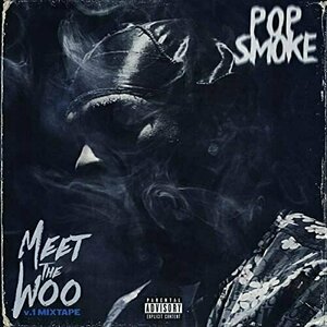 Meet the Woo by Pop Smoke