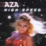 High Speed by Aza