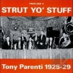 Strut Yo Stuff by Tony Parenti