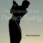The Science of the Perfect Swing